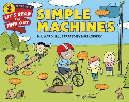 Simple Machines - Book  of the Let's-Read-and-Find-Out Science, Stage 2