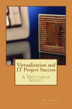 Paperback Virtualization and IT Project Success Book