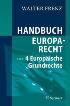 Hardcover Handbuch Europarecht: Band 4: Europäische Grundrechte [German] Book