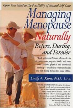 Paperback Managing Menopause Naturally: Before, During, and Forever Book