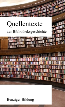 Paperback Quellentexte zur Bibliotheksgeschichte [German] Book