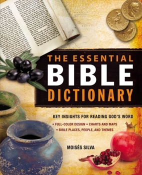 Paperback The Essential Bible Dictionary: Key Insights for Reading God's Word Book