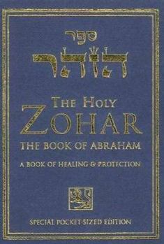 Hardcover The Holy Zohar: The Book of Avraham: A Book of Healing & Protection [Hebrew] Book