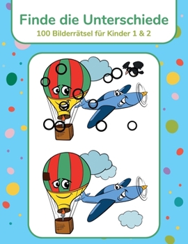Paperback Finde die Unterschiede - 100 Bilderrätsel für Kinder 1 & 2 [German] Book