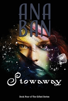 Paperback Stowaway: Book Four of The Gifted Series Book