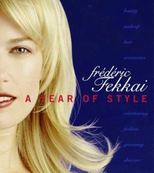 Hardcover Frederic Fekkai: A Year of Style Book