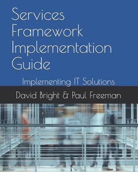 Paperback Services Framework Implementation Guide: Implementing IT Solutions Book