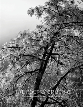 Hardcover The Poetry of Being: Photographs and Haikus Book