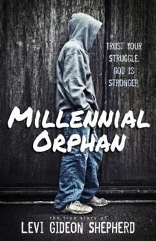 Electronics Millennial Orphan: Trust Your Struggle. God Is Stronger. Book