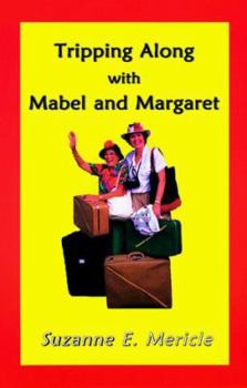 Paperback Tripping Along with Mabel and Margaret Book