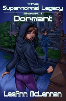 Hardcover The Supernormal Legacy: Book 1: Dormant Book