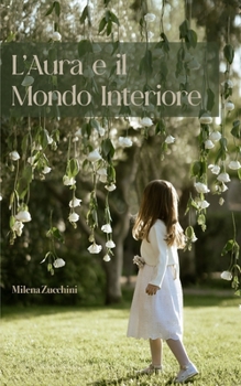 Paperback L'Aura e il Mondo Interiore [Italian] Book