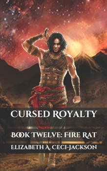 Paperback Cursed Royalty: Book Twelve: Fire Rat Book