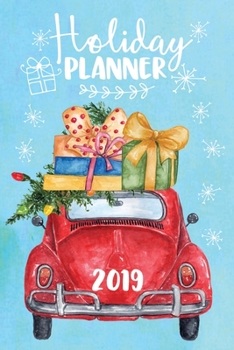 Holiday Planner 2019: Christmas Organizer Weekly To Do's, Budget, Gift List, Card List, Shopping and More  Red Car with Tree Aqua (HP 6" x 9" 108pages)