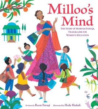 Hardcover Milloo's Mind: The Story of Maryam Faruqi, Trailblazer for Women's Education Book