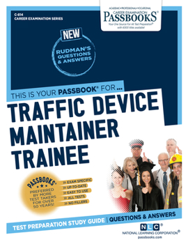 Paperback Traffic Device Maintainer Trainee (C-814): Passbooks Study Guide Volume 814 Book
