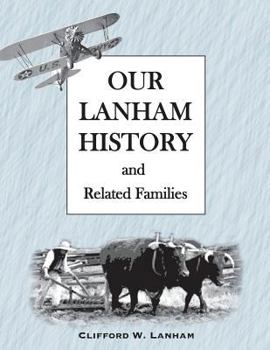 Paperback Our LANHAM History: This is a LANHAM Geneaology Book