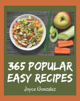 Paperback 365 Popular Easy Recipes: An Easy Cookbook that Novice can Cook Book