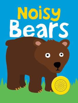 Bright Baby Noisy Bears - Book  of the Bright Baby Noisy