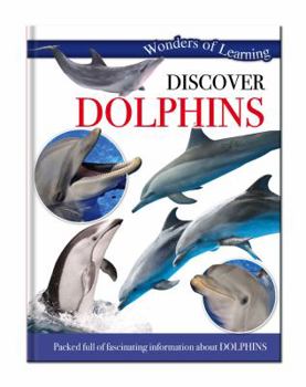 Hardcover Wonders of Learning: Discover Dolphins Book