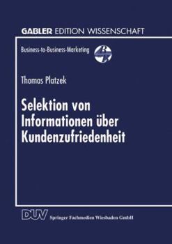 Paperback Selektion Von Informationen Über Kundenzufriedenheit [German] Book