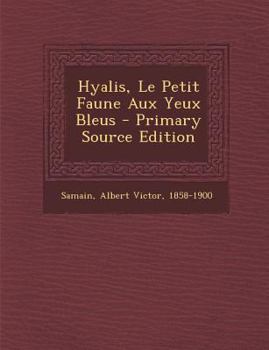 Paperback Hyalis, Le Petit Faune Aux Yeux Bleus [French] Book