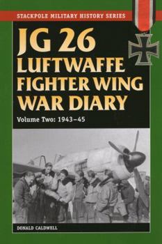 Paperback JG 26 Luftwaffe Fighter Wing War Diary: 1943-45 Book