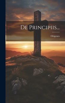 Hardcover De Principiis... [Latin] Book