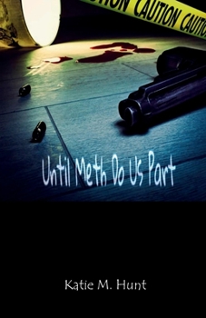 Perfect Paperback Until Meth Do Us Part Book