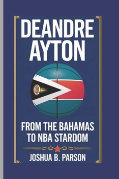 Paperback DeAndre Ayton: From The Bahamas To NBA Stardom Book