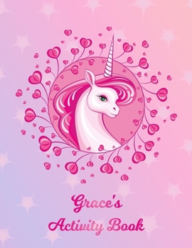 Grace's Activity Book: 5 Different Ready to Play Game Templates + Storybook Paper for Kids: Hangman, Tic Tac Toe, Four in a Row, Sea Battle, Dots & Boxes & Storybook Paper - Unicorn Pink Horse & Pony 