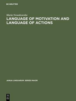 Hardcover Language of Motivation and Language of Actions Book