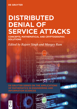 Hardcover Distributed Denial of Service Attacks: Concepts, Mathematical and Cryptographic Solutions Book