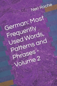 Paperback German: Most Frequently Used Words, Patterns and Phrases - Volume 2 Book