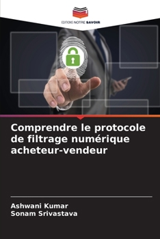 Paperback Comprendre le protocole de filtrage numérique acheteur-vendeur [French] Book