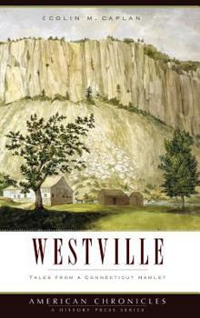 Hardcover Westville: Tales from a Connecticut Hamlet Book