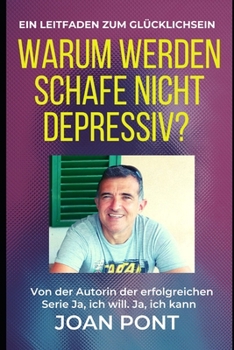 Paperback Warum werden Schafe nicht depressiv? Ein Leitfaden zum Glücklichsein [German] Book