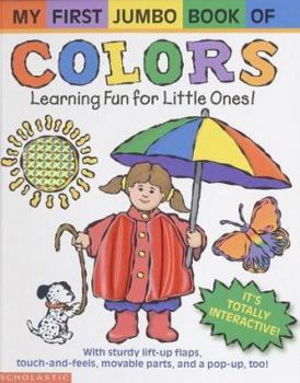 Paperback My First Jumbo Book of Colors: Learning Fun for Little Ones! Book