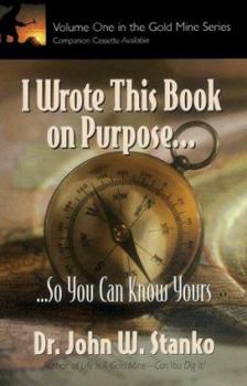 Paperback I Wrote This Book on Purpose...So You Can Know Yours Book