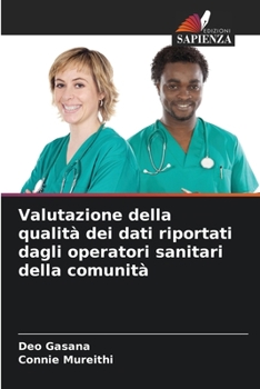 Paperback Valutazione della qualità dei dati riportati dagli operatori sanitari della comunità [Italian] Book