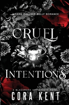 Paperback Cruel Intentions: A Dark College Bully Romance Book