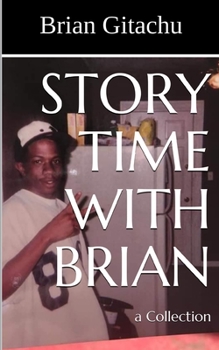 Paperback Story Time With Brian: a Collection Book
