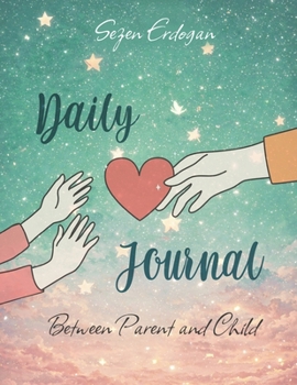 Paperback Daily Journal Between Parent and Child Book