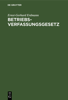 Hardcover Betriebsverfassungsgesetz: Kommentar Für Die PRAXIS [German] Book
