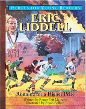 Hardcover Eric Liddell Running for a Higher Prize (Heroes for Young Readers) Book