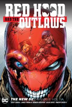 Red Hood and the Outlaws: The New 52 Omnibus Vol. 1 - Book  of the Red Hood and the Outlaws (2011)