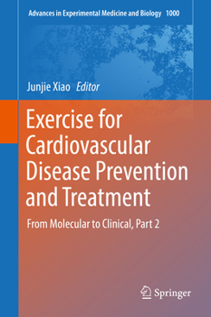 Hardcover Exercise for Cardiovascular Disease Prevention and Treatment: From Molecular to Clinical, Part 2 Book