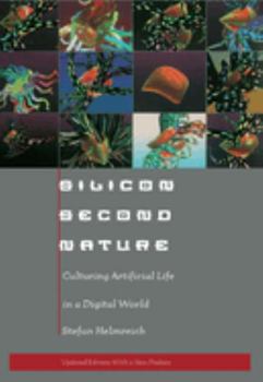 Paperback Silicon Second Nature: Culturing Artificial Life in a Digital World Book