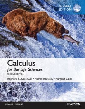 Paperback Calculus for the Life Sciences: Global Edition Book