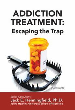 Library Binding Addiction Treatment: Escaping the Trap Book
